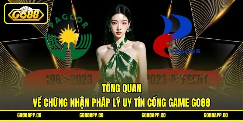 Tổng quan về chứng nhận pháp lý uy tín cổng game GO88